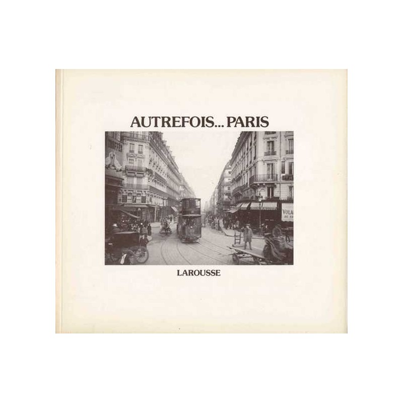 Autrefois... Paris - Larousse