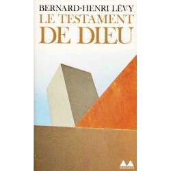 Le testament de Dieu - Bernard-Henry Lévy