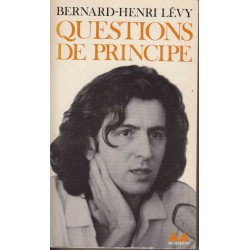 Questions de principe - Bernard-Henri Lévy