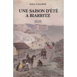 Une saison d'été à Biarritz - Isidore Lagarde