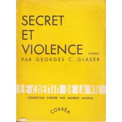 Secret et violence - Georges C. Glaser