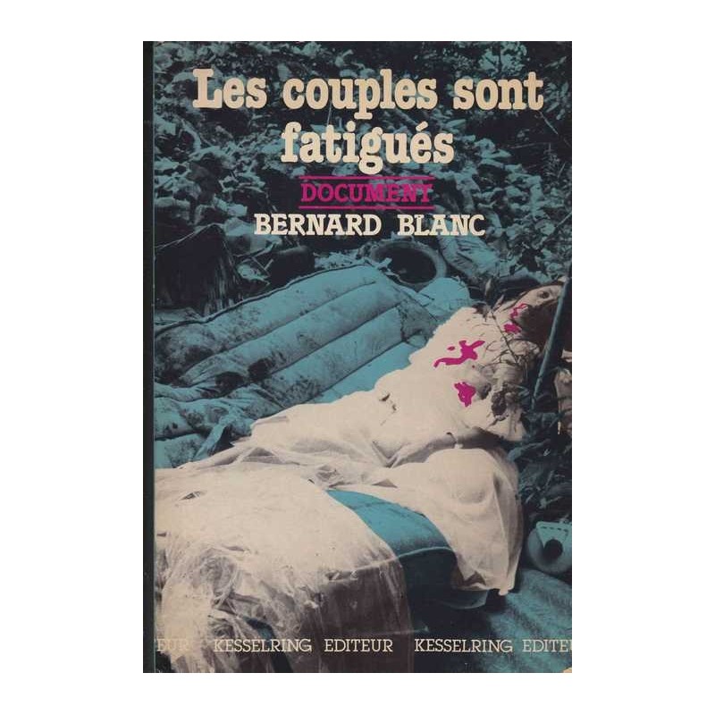 Les couples sont fatigués - Bernard Blanc