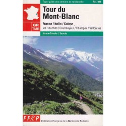 Tour du Mont-Blanc : France/ Italie/ Suisse