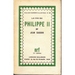 La vie de Philippe II -...