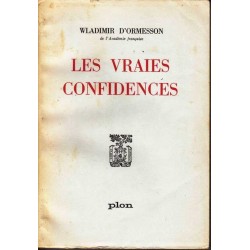 Les vraies confidences - Wladimir d'Ormesson