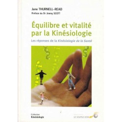 Equilibre et vitalité par la kinésiologie - J. Thurnell-Read
