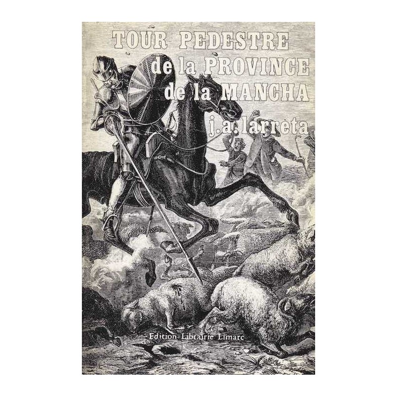 Tour pédestre de la province de la Mancha - J.A.Larreta