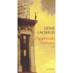 J'apprends l'hébreu - Denis Lachaud
