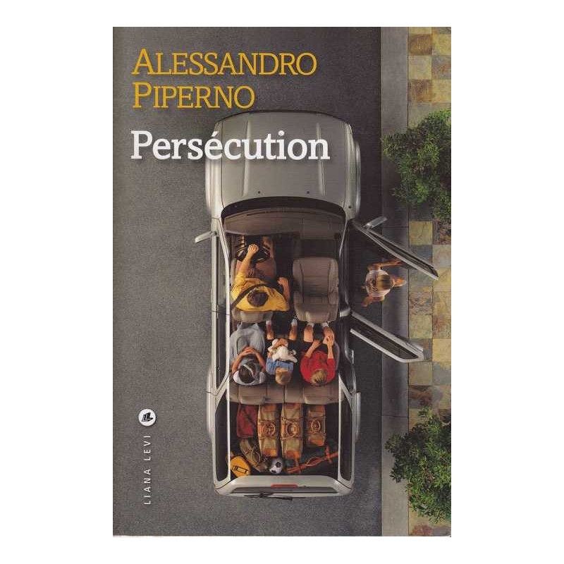 Persécution - Alessandro Piperno