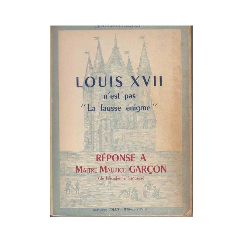 Louis XVII n'est pas "la fausse énigme"