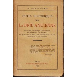 Notes historiques sur la Brie ancienne - Ch. Cochet-Cochet