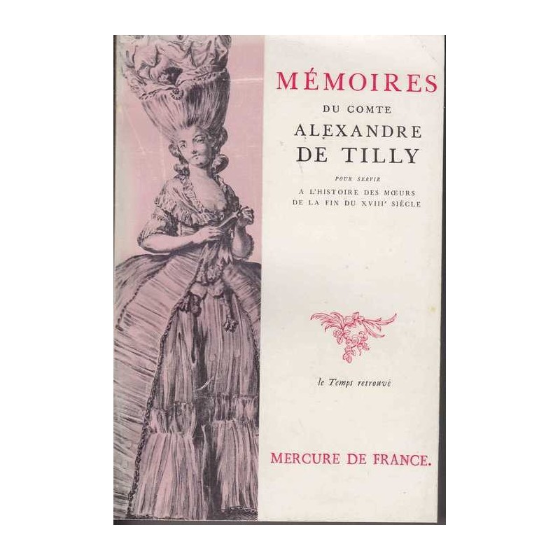 Mémoires du comte Alexandre de Tilly