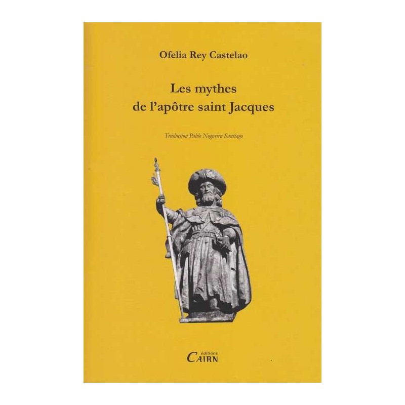 Les mythes de l'apôtre saint Jacques - O. Rey Castelao