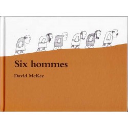 Six hommes - David McKee
