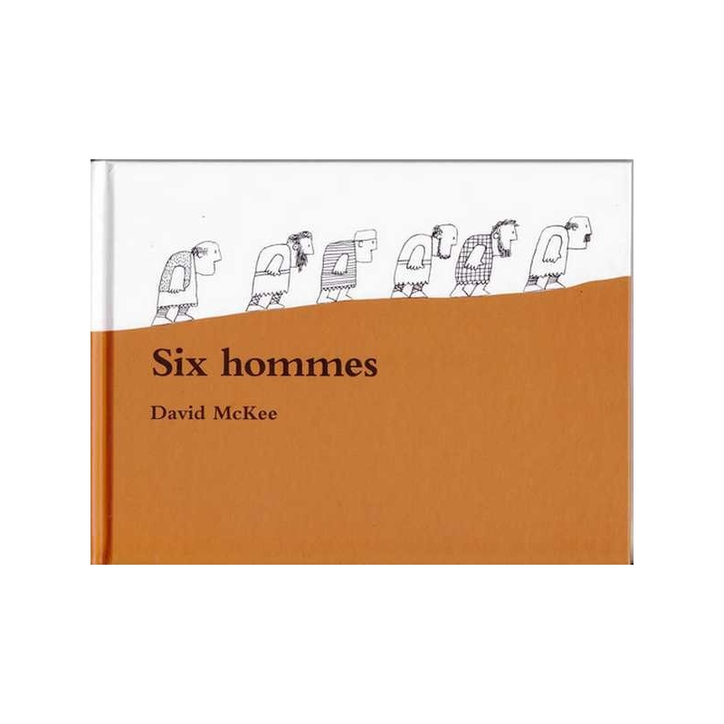 Six hommes - David McKee
