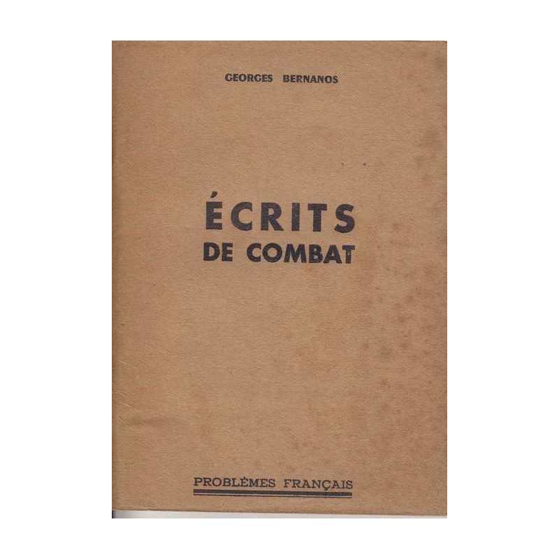 Ecrits de combat - Georges Bernanos