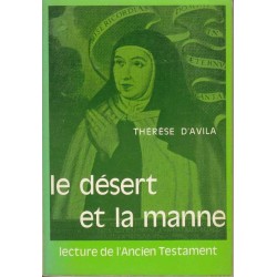 Le désert et la manne - Thérèse d'Avila