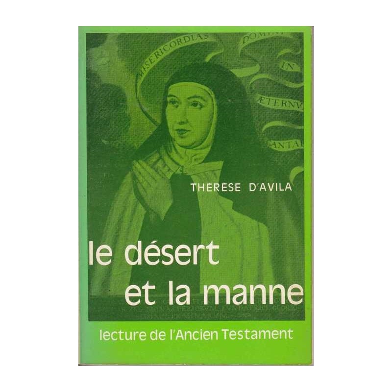 Le désert et la manne - Thérèse d'Avila
