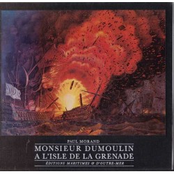Monsieur Dumoulin à l'Isle de la Grenade - P. Morand