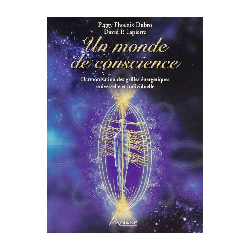 Un monde de conscience - P. P. Dubro/DD. P. Lapierre