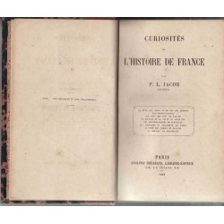 Curiosités de l'histoire de France - P. L. Jacob