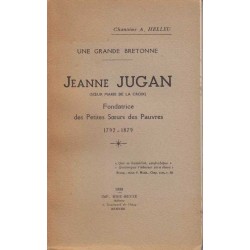 Jeanne Jugan - Chanoine A....