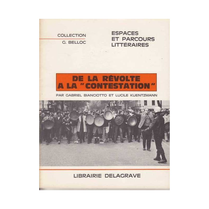 De la révolte à la "contestation" G. Bianciotto