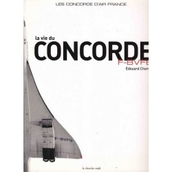 La vie du Concorde F-BVFB - Edouard Chemel