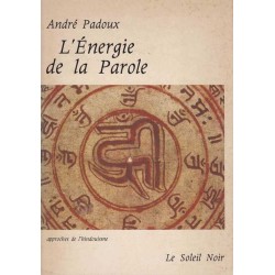 L'énergie de la parole - André Padoux