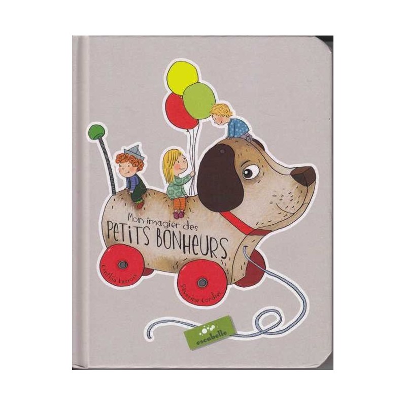 Mon imagier des petits bonheurs - S. Cordier/C. Lacroix