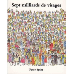 Sept milliards de visages - Peter Spier