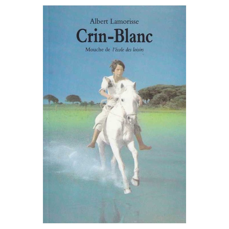 Crin-Blanc - Albert Lamorisse