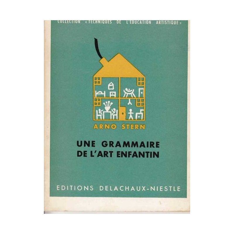 Une grammaire de l'art enfantin - Arno Stern