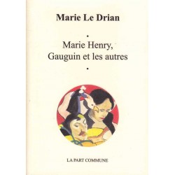 Marie Henry, Gauguin et les autres - Marie Le Drian