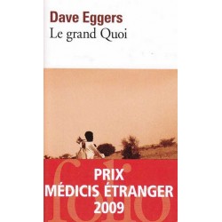 Le grand Quoi - Dave Eggers