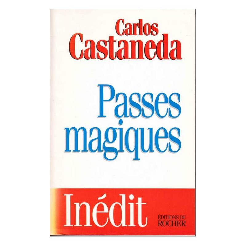 Passes magiques - Carlos Castaneda