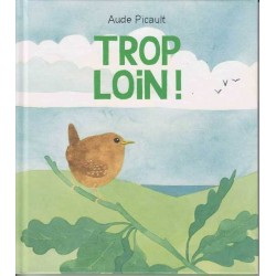 Trop loin ! - Aude Picault