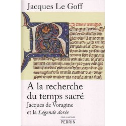 A la recherche du temps sacré - Jacques Le Goff