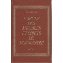 L'argus des meubles et objets de Normandie - J. Bedel