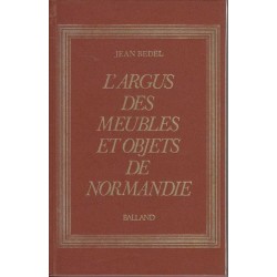 L'argus des meubles et objets de Normandie - J. Bedel
