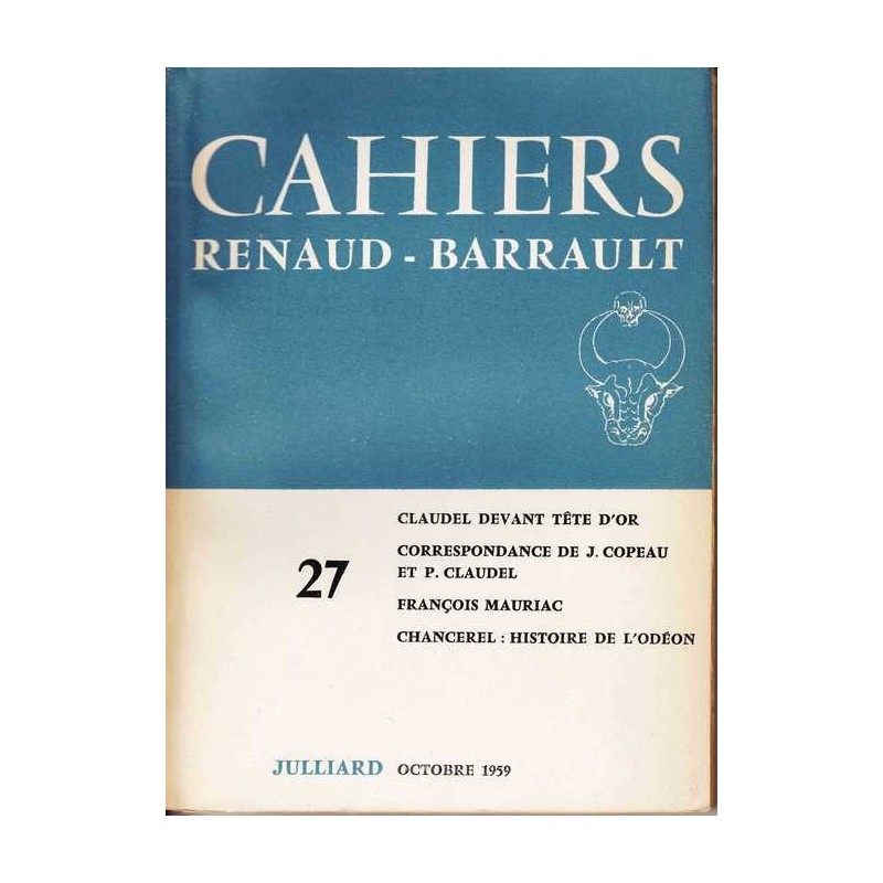 Claudel devant "Tête d'Or" - Cahiers Renaud-Barrault