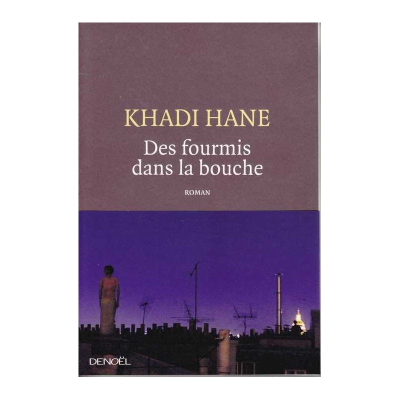 Des fourmis dans la bouche - Khadi Hane