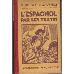 L'espagnol par les textes - G. Delpy / A. Vinas