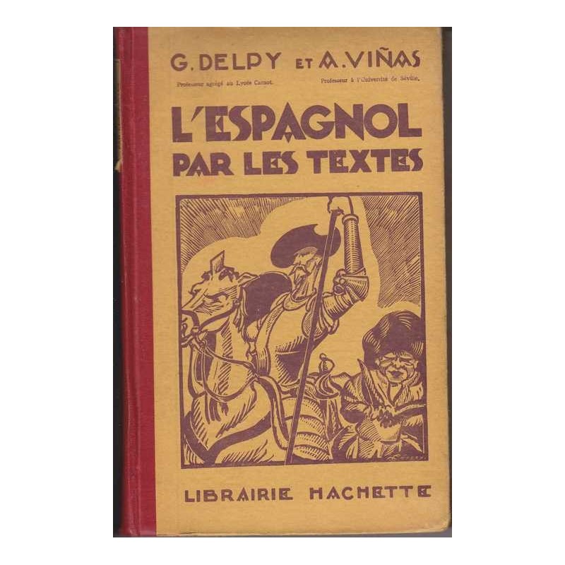 L'espagnol par les textes - G. Delpy / A. Vinas