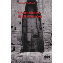 Les bouddhas et les papillons - Txomin Laxalt