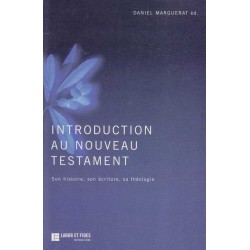 Introduction au Nouveau Testament - D. Marguerat