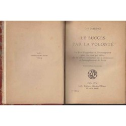 Le succès par la volonté - O.-S. Marden
