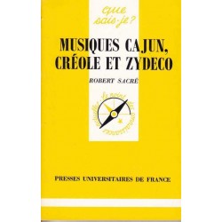 Musiques cajun, créole et zydeco - Robert Sacré