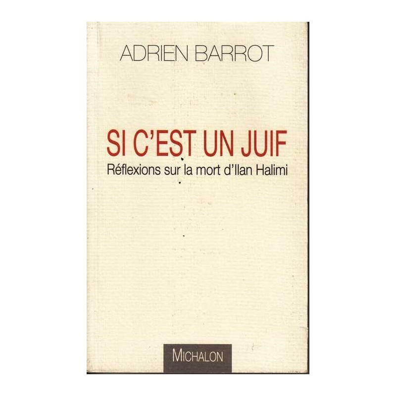 Si c'est un juif - Adrien Barrot