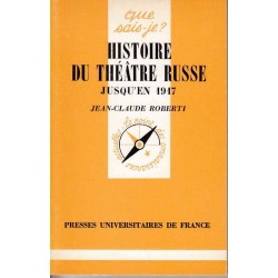 Histoire du théâtre russe jusqu'en 1917 - J-C. Roberti